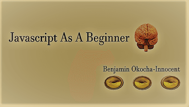 Javascript As A Beginner